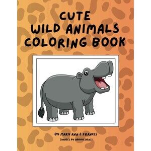 Cute Wild Animals Coloring Book - Author Signed Edition